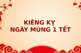 Những điều kiêng kỵ ngày mùng 1 Tết Nguyên đán
