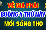 Tuổi già muốn sống hạnh phúc và viên mãn, nhất định phải nhớ '4 Đừng'