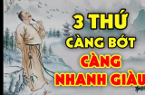 Người xưa nói: 'Có 3 thứ càng rộng lượng thì cuộc đời càng nghèo khó, không giàu nổi', 3 thứ đó là gì?