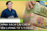 Tính từ 1/7/2024: Tăng thêm một khoản thu nhập, có bảng lương mới cho công chức viên chức lãnh đạo