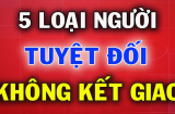 5 kiểu người giàu có đến mấy cũng không có nổi một người bạn tốt