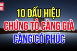 10 dấu hiệu của người giàu phúc báo, càng già càng giàu