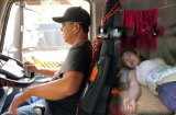 Vì sao các tài xế xe tải đường dài thường dẫn theo một phụ nữ? Lý do rất đáng để cảm thông