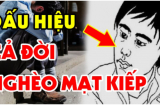 Đàn ông sở hữu 1 trong 3 nét tướng này đen đủi đủ đường: Dù tài ba tới mấy cũng khó thoát nghèo