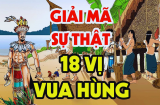 18 đời vua Hùng bao gồm những ai? Vì sao 18 đời vua mà chỉ có 1 ngày giỗ?