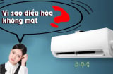 Điều hòa chỉ có gió mà không mát đừng vội gọi thợ, hãy kiểm tra 5 nguyên nhân sau