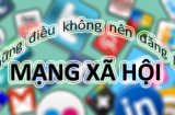 Người khôn ngoan không bao giờ đăng điều này lên mạng xã hội: Làm ngược lại dễ rước họa