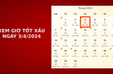 Xem giờ tốt xấu ngày 3/4/2024 chuẩn nhất, xem lịch âm ngày 3/4/2024