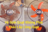 Cách làm sạch quạt điện không cần tháo khung, không cần rửa: Đơn giản ai cũng làm được
