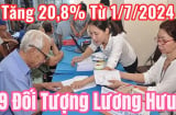 Tin vui: 9 đối tượng được tăng lương hưu lên 20,8% kể từ ngày 1/7/2024