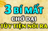 Anh em ruột thịt trong nhà, thân mấy cũng đừng tùy tiện tiết lộ 3 điều sau