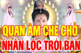 Phật Bà chỉ mặt gọi tên: 3 tuổi ăn Lộc Trời tựa cỗ máy in tiền Tài - Lộc - Danh lên đỉnh