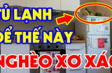 Dân gian quan niệm: 4 thứ đặt trên nóc tủ lạnh làm tài lộc tiêu tán hết, nhà bạn có không?
