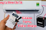 Bật điều hòa xuyên ngày đêm: Ấn một nút, dùng thỏa mái chẳng tốn điện, cũng không hại người