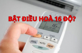 Có nên bật điều hoà 16 độ không?