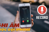 3 cách ghi âm cuộc gọi trên iPhone cực đơn giản: Ai cũng nên biết phòng khi cần đến