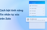 Cách nhắn tin tự xóa trên Zalo để hạn chế bị lộ các tin nhắn nhạy cảm: Ai cũng nên biết