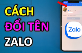 Cách đổi tên Zalo dễ dàng và nhanh chóng trên điện thoại: Ai cũng nên biết
