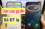 Nút nhỏ trên điện thoại, cứ bật lên là chặn hết cuộc gọi lạ, chẳng lo phiền