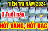 7 tháng tới, từ tháng 5 Âm tới Tết 2025: 3 tuổi đệ tử Thần Tài lộc Trời rơi trúng đỏ cả Tình -Tiền
