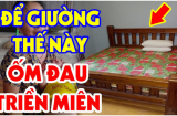 Đầu giường dựa 2 hướng này: Không đau ốm cũng hao tài, tán của nên tránh xa