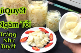 Ngâm tỏi đừng chỉ thả vào giấm: Có 1 thứ tỏi càng để lâu càng ngấm vị, không lo hỏng