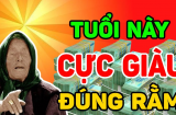 Tài lộc đủ đầy: 3 tuổi bứt phá thần tốc, giàu đổ vách tháng từ giữa tháng 5 âm