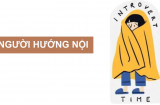 Người hướng nội thường có 6 dấu hiệu đặc trưng, bạn có bao nhiêu điểm?