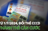 Từ ngày 01/07, Căn cước công dân có bắt buộc phải đổi sang thẻ Căn cước mới không?