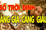 Từ ngày mai 30/6 Dương: 3 tuổi đạp trúng mỏ Vàng tiền vào như nước