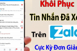 2 cách khôi phụ tin nhắn đã xóa trên zalo: Nắm lấy để dùng khi cần thiết