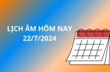 Xem lịch âm hôm nay, lịch vạn viên 22/7, chớ làm việc lớn kẻo tốn sức mà không hiệu quả