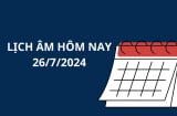 Lịch âm hôm nay lịch vạn niên 26/7, cần tránh làm việc này để không tốn sức và gặp nhiều may mắn