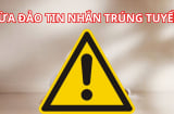Cảnh báo chiêu lừa đảo mới nhắm vào học sinh Mừng SHBET phiên bản mới 2025, giả mạo tin nhắn trúng tuyển, cẩn trọng mất tiền tỷ