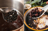 Nấu chè đậu đen thêm thứ này: Hạt đậu thơm bùi, nhanh nhừ