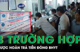 Năm 2025: 3 trường hợp được hoàn trả tiền đóng bảo hiểm y tế, là trường hợp nào?