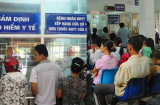 Chú ý từ 1/7: Quy định mới về 12 trường hợp khám chữa bệnh Không được BHYT chi trả dù 'Đúng tuyến'