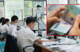 Chính sách mới: Cán bộ, công chức, viên chức hưởng lương tăng thêm tối đa 9 triệu đồng/tháng