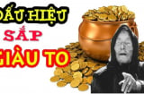 5 dấu hiệu của người sắp có khoản tiền lớn rơi vào đầu: Giàu có phát tài