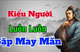 4 dấu hiệu của người sắp gặp may mắn: Trúng Số càng già càng giàu