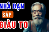 4 dấu hiệu ngôi nhà sắp phát tài giàu to