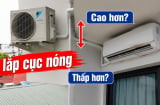 Cục nóng điều hòa nên lắp cao hay thắp hơn so với giàn lạnh?