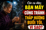 Các cụ dặn: Bận mấy cũng tránh thắp hương buổi tối, vì sao?