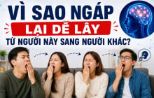 Vì sao ngáp lại dễ lây từ người này sang người khác?