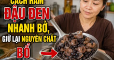 Cách hầm đậu đen nhanh bở, giữ lại nguyên chất bổ