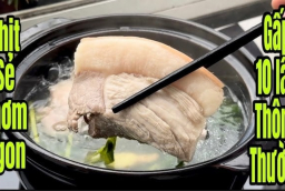 Thả thứ này vào luộc thịt đào thải sạch độc tố, thịt trắng tính mềm tan yên tâm thưởng thức