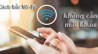 Cách bắt wifi miễn phí trên điện thoại không cần hỏi mật khẩu, ngồi đâu cũng dùng mạng thỏa mái