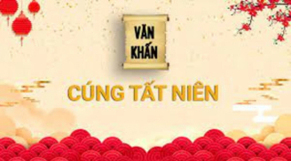 Văn khấn cúng Tất niên Tết Quý Mão 2023 theo Văn khấn cổ truyền Việt Nam