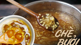 Công thức nấu chè bưởi thanh mát,  giòn sần sật, ăn không lo bị đắng