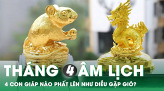 Tháng 4 Âm lịch, 4 tuổi này đếm tiền mỏi tay, vận may vô kể
